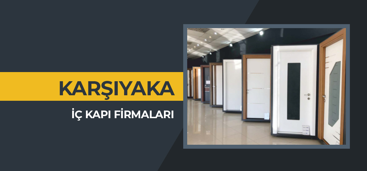 iç kapı firmaları karşıyaka, iç kapı fiyatları karşıyaka, camlı iç kapı modelleri karşıyaka, karşıyaka iç kapı firmaları, karşıyaka iç kapı modelleri, oda kapısı fiyatları karşıyaka, karşıyaka oda kapısı, karşıyaka oda kapısı fiyatları,