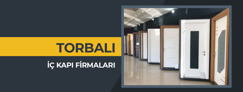 iç kapı firmaları torbalı, iç kapı fiyatları torbalı, camlı iç kapı modelleri torbalı, torbalı iç kapı firmaları, torbalı iç kapı modelleri, oda kapısı fiyatları torbalı, torbalı oda kapısı, torbalı oda kapısı fiyatları,